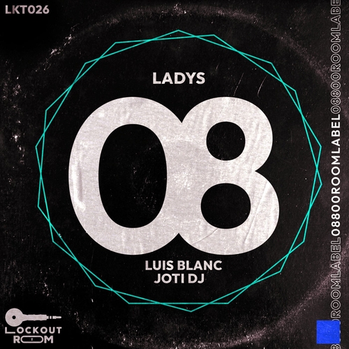 Luis Blanc & Joti Dj - Ladys [LKT026]